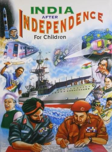 India After Independence for Children [Jan 01, 2004] Anurag Meha