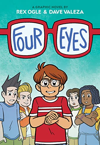 Four Eyes: A Graphic Novel (Four Eyes #1)