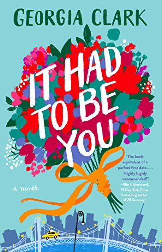 It Had to Be You: A Novel