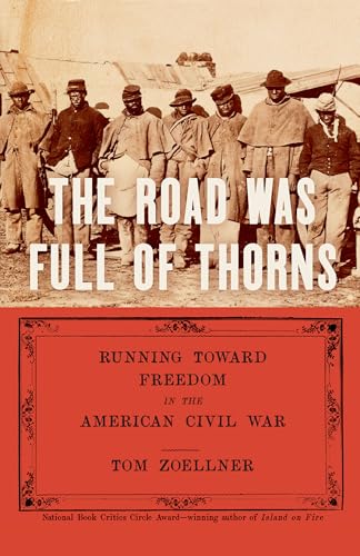 The Road Was Full of Thorns: Running Toward Freedom in the American Civil War