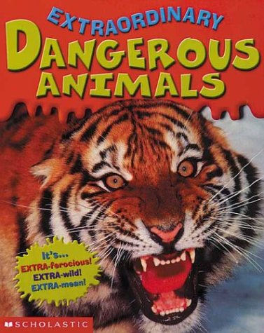 Dangerous Animals (Extraordinary)