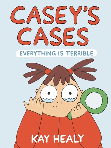 Casey's Cases: Everything Is Terrible