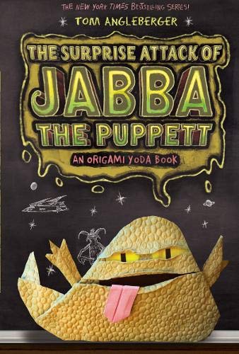 Surprise Attack of Jabba the Puppett: An Origami Yoda Book