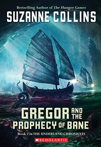 Gregor and the Prophecy of Bane (The Underland Chronicles, Book 2)