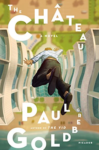 The Château: A Novel
