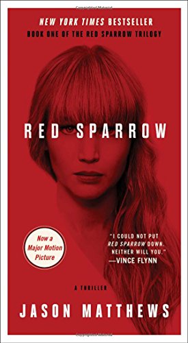 Red Sparrow: A Novel (The Red Sparrow Trilogy)