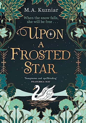 Upon a Frosted Star: A spellbinding fairy tale reimagining of Swan Lake from the bestselling author of Midnight in Everwood to curl up with in winter 2023