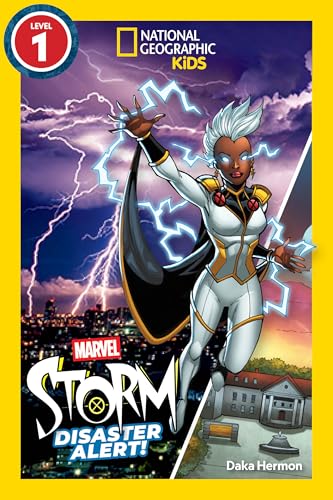 Marvel's Storm: Disaster Alert! (National Geographic Kids Readers, Level 1)