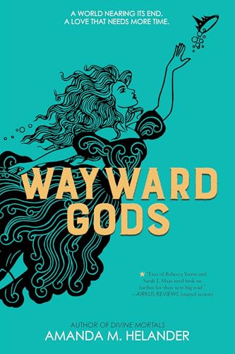 Wayward Gods: Divine Mortals, Book Two