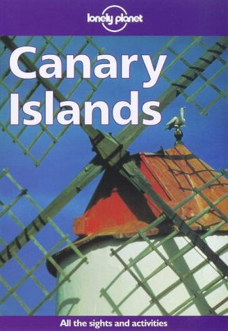 Lonely Planet Canary Islands (1st ed)