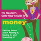 The Teen Girl's Gotta-Have-It Guide to Money: 'Getting Smart About Making It, Saving It, and Spending It!'