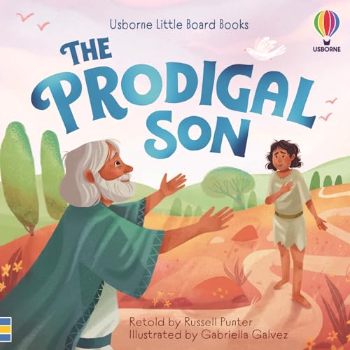 Prodigal Son: A Delightful First Introduction to the Bible Story with Charming Illustrations, Simple Text, and QR Code for Audio Reading (Little Board Books)