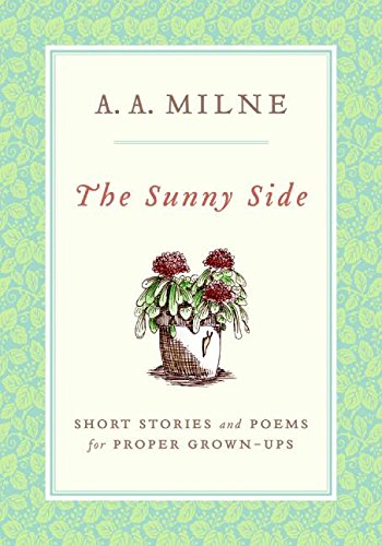 The Sunny Side: Short Stories and Poems for Proper Grown-Ups