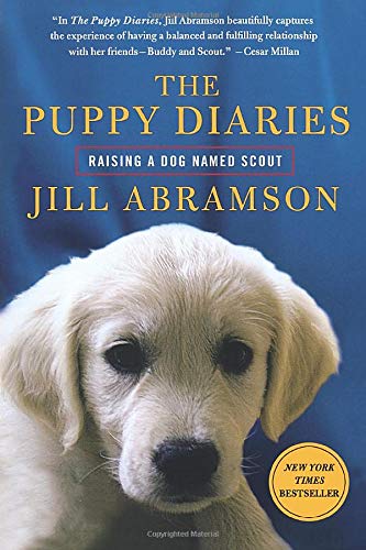 The Puppy Diaries: Raising a Dog Named Scout