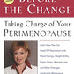 Before the Change: Taking Charge of Your Perimenopause