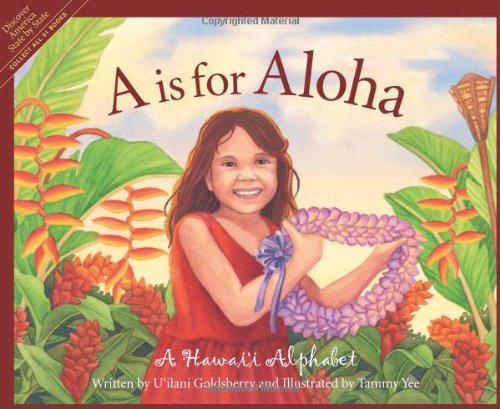 A is for Aloha: A Hawai'i Alphabet