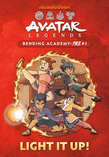 Light It Up! (Avatar Legends Bending Academy: Fire #1)