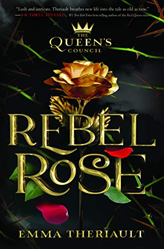 The Queen's Council Rebel Rose (Queen's Council (1))