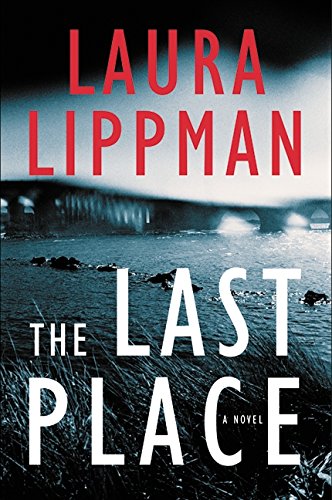 The Last Place: A Novel (Tess Monaghan Novel)