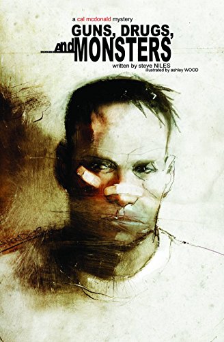 Guns, Drugs & Monsters: A Cal McDonald Mystery Novel