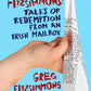 Dear Mrs. Fitzsimmons: Tales of Redemption from an Irish Mailbox