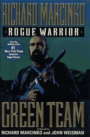 Green Team (Rogue Warrior, Book 3)