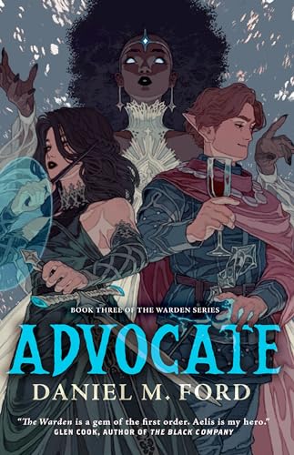 Advocate: Book Three of The Warden Series (The Warden Series, 3)