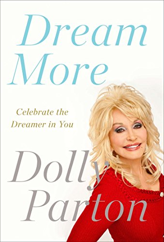 Dream More: Celebrate the Dreamer in You