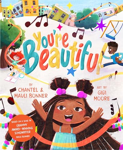 You’re Beautiful: Based on a song by Grammy Award–winning songwriter Mauli Bonner
