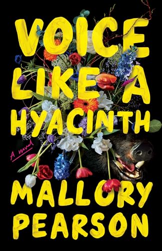 Voice Like a Hyacinth: A Novel