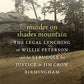 Murder on Shades Mountain: The Legal Lynching of Willie Peterson and the Struggle for Justice in Jim Crow Birmingham