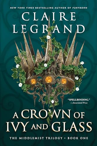 A Crown of Ivy and Glass (The Middlemist Trilogy, 1)