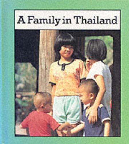 Family in Thailand (Families the World over)