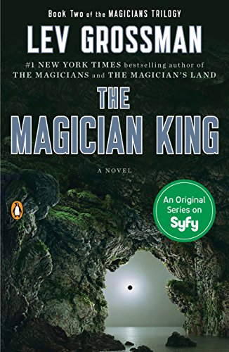 The Magician King: A Novel (The Magicians)