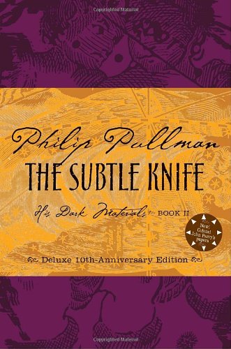 The Subtle Knife, Deluxe 10th Anniversary Edition (His Dark Materials, Book 2)(Rough-cut)