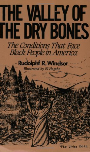 The Valley of the Dry Bones: The Conditions That Face Black People in America Today