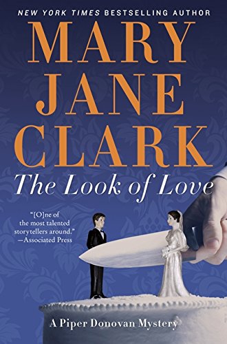 The Look of Love: A Piper Donovan Mystery (Wedding Cake Mysteries)