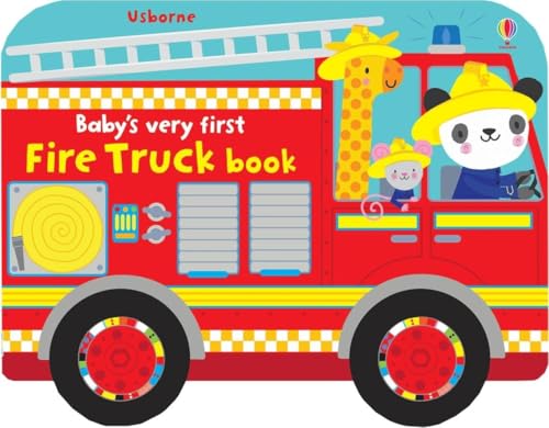 Baby's Very First Fire Truck Book: An Interactive Vehicles Play and Learn Book to Develop Motor Skills and Vocabulary (Baby's Very First Books)