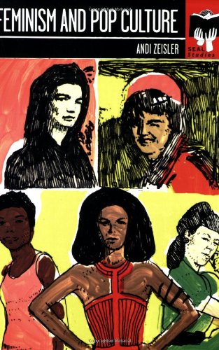 Feminism And Pop Culture (Seal Studies)