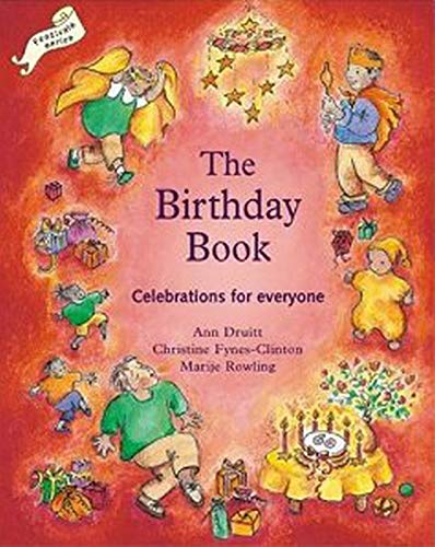 The Birthday Book: Celebrations for Everyone (Festivals and The Seasons)