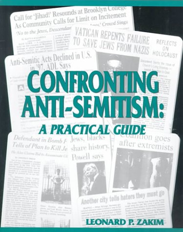 Confronting Anti-Semitism: A Practical Guide