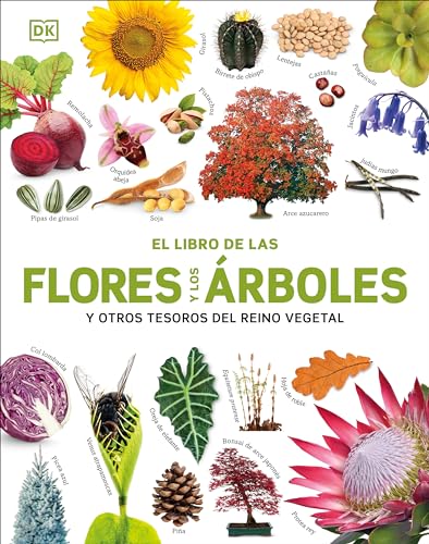 El Libro de las flores y los arboles (Our World in Pictures: Trees, Leaves, Flowers & Seeds) (DK Our World in Pictures) (Spanish Edition)