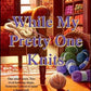 While My Pretty One Knits (A Black Sheep Knitting Mystery)