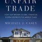 The Unfair Trade: How Our Broken Global Financial System Destroys the Middle Class