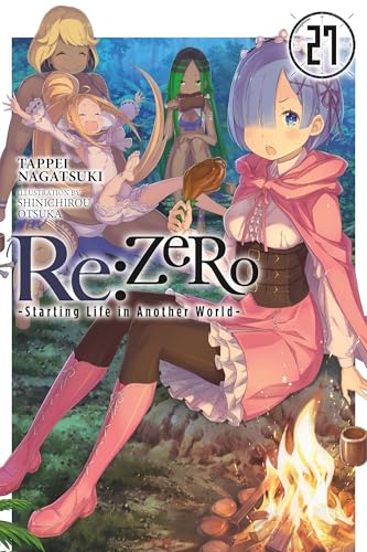 Re:ZERO -Starting Life in Another World-, Vol. 27 (light novel) (Volume 27) (Re:ZERO -Starting Life in Another World-, 27)