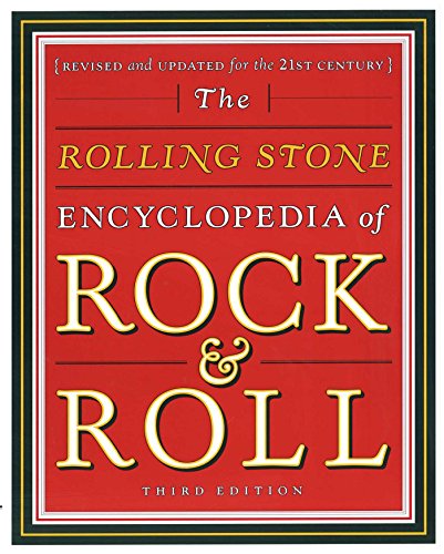 The Rolling Stone Encyclopedia of Rock & Roll (Revised and Updated for the 21st Century)