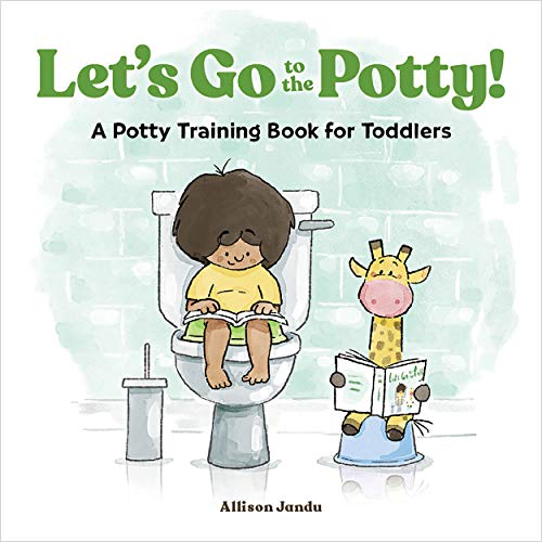 Let's Go to the Potty!: A Potty Training Book for Toddlers