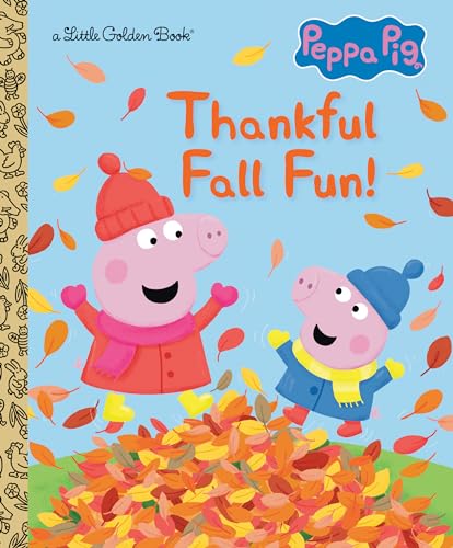 Thankful Fall Fun! (Peppa Pig) (Little Golden Book)