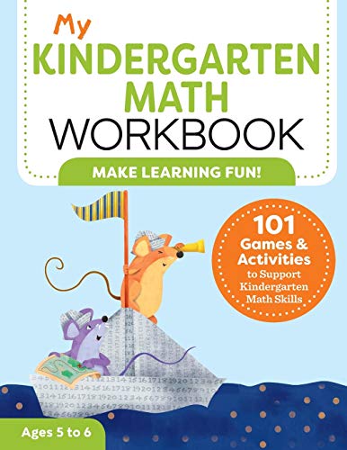 My Kindergarten Math Workbook: 101 Games and Activities to Support Kindergarten Math Skills (My Workbook)