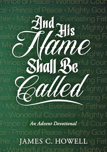 And His Name Shall Be Called: An Advent Devotional